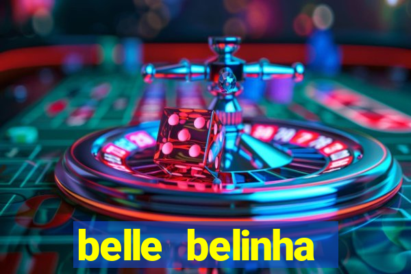 belle belinha videos vazados